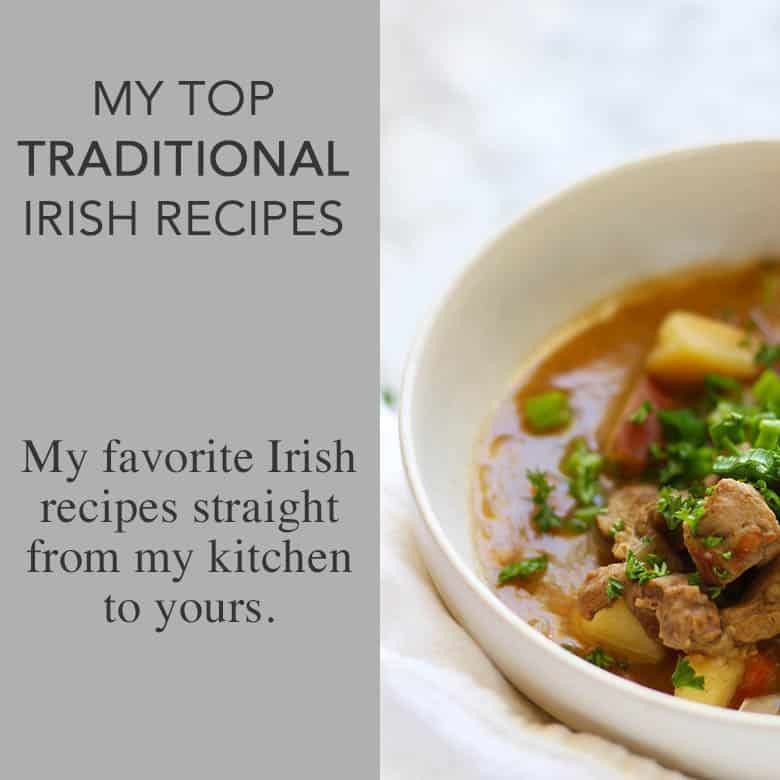 Traditional Irish Recipes for St. Patricks Day.