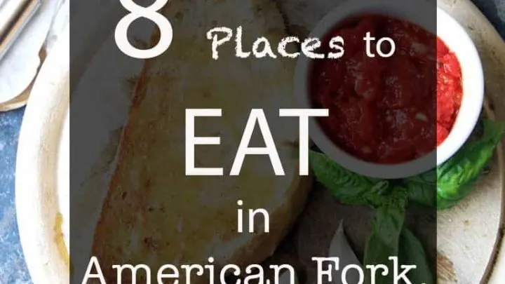8 Places to eat in American Fork